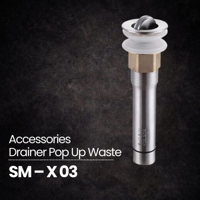 Drainer Pop Up Waste - SM - X 03
